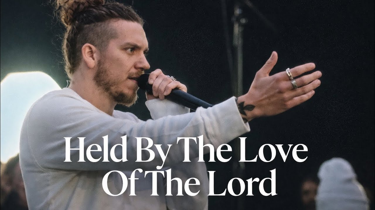 Held by the Love of the Lord (Brandon Lake Style Worship)