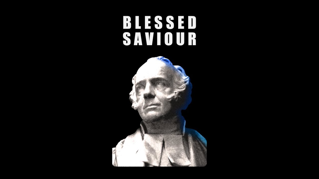 BLESSED SAVIOUR
