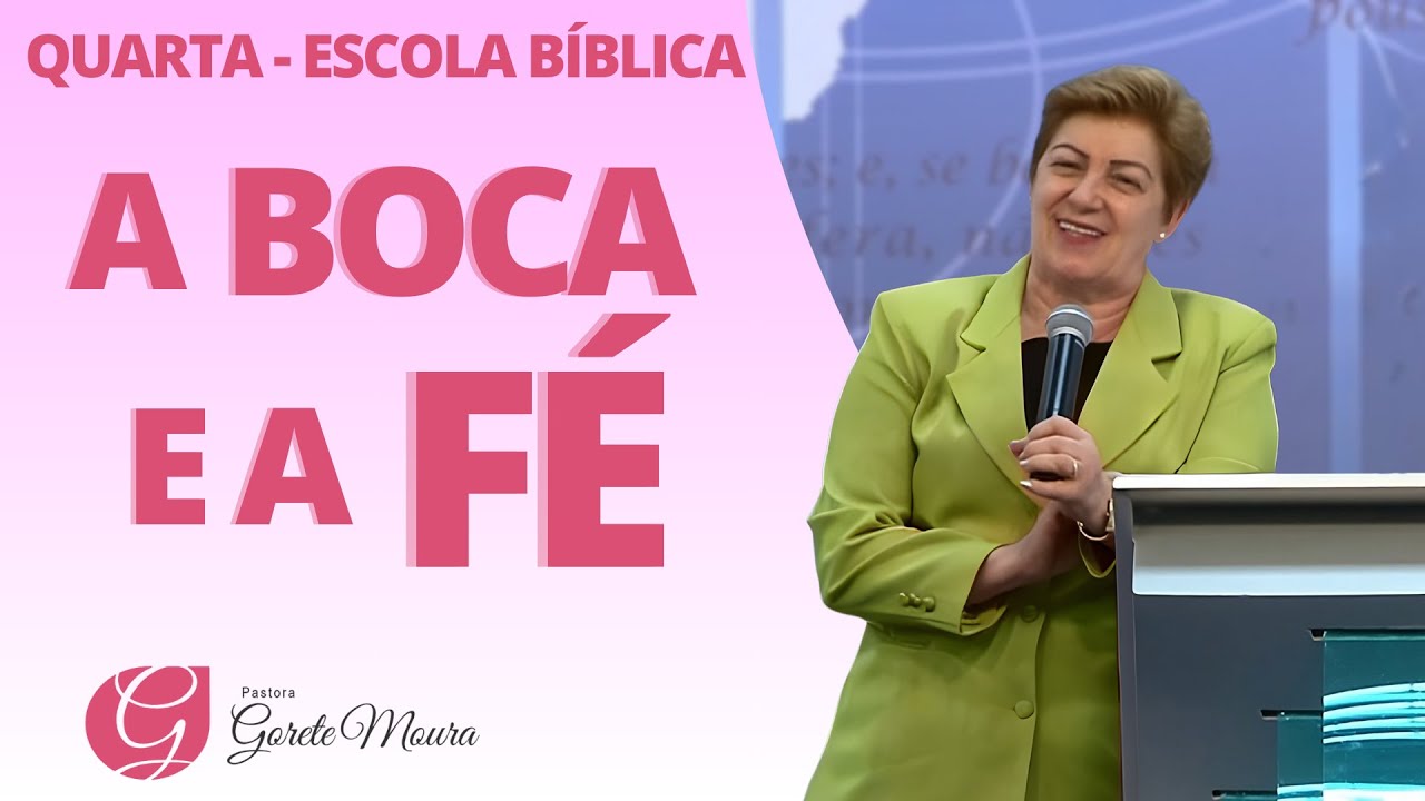 QUARTA - 28/02/2024 | A BOCA E A FÉ