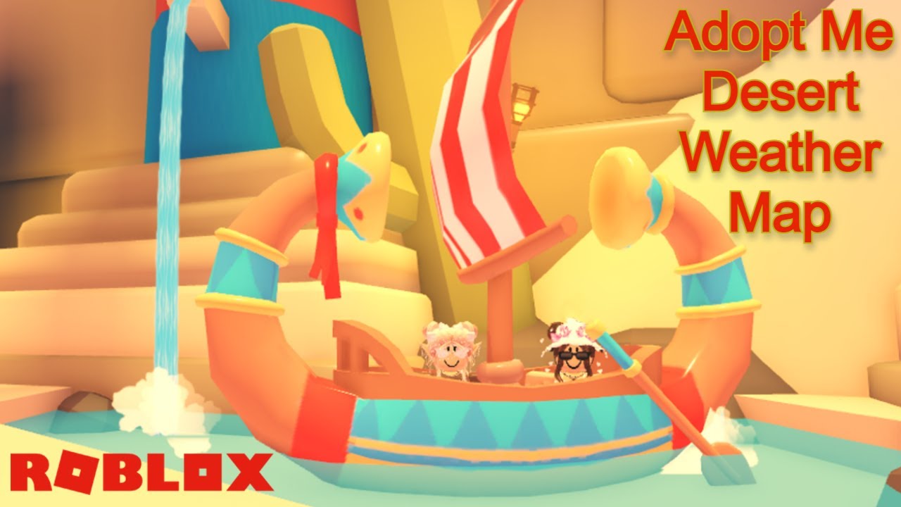 ADOPT ME DESERT WEATHER MAP UPDATE! - Roblox