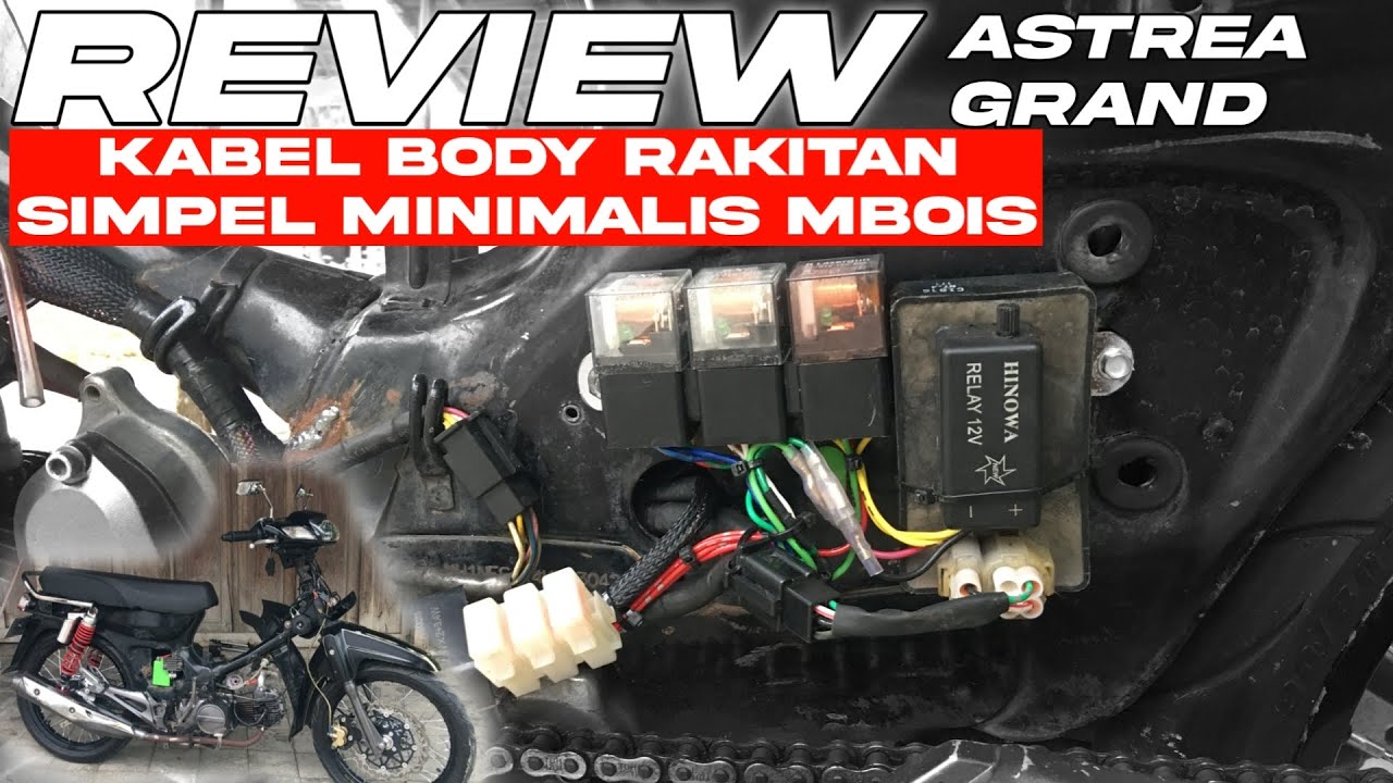 KABEL BODY ASTREA GRAND RAKITAN SIMPEL MINIMALIS || Rapi Fungsional dan Mbois Maksimal 🔥