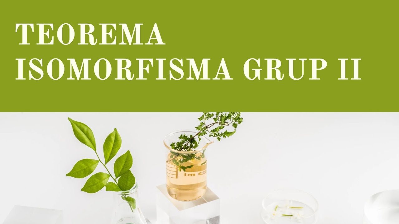 Teorema Isomorfisma Grup II