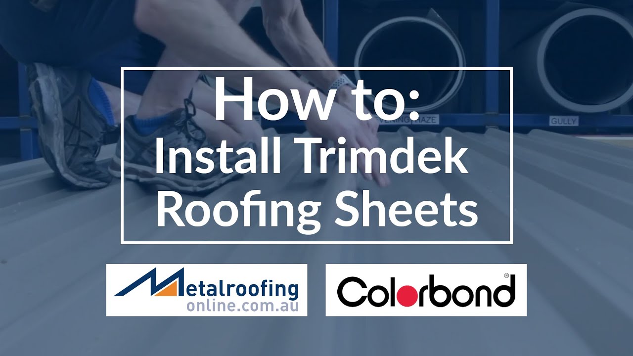 How to: Install Trimdek COLORBOND / ZINCALUME Roofing Sheets | Metal Roofing Online