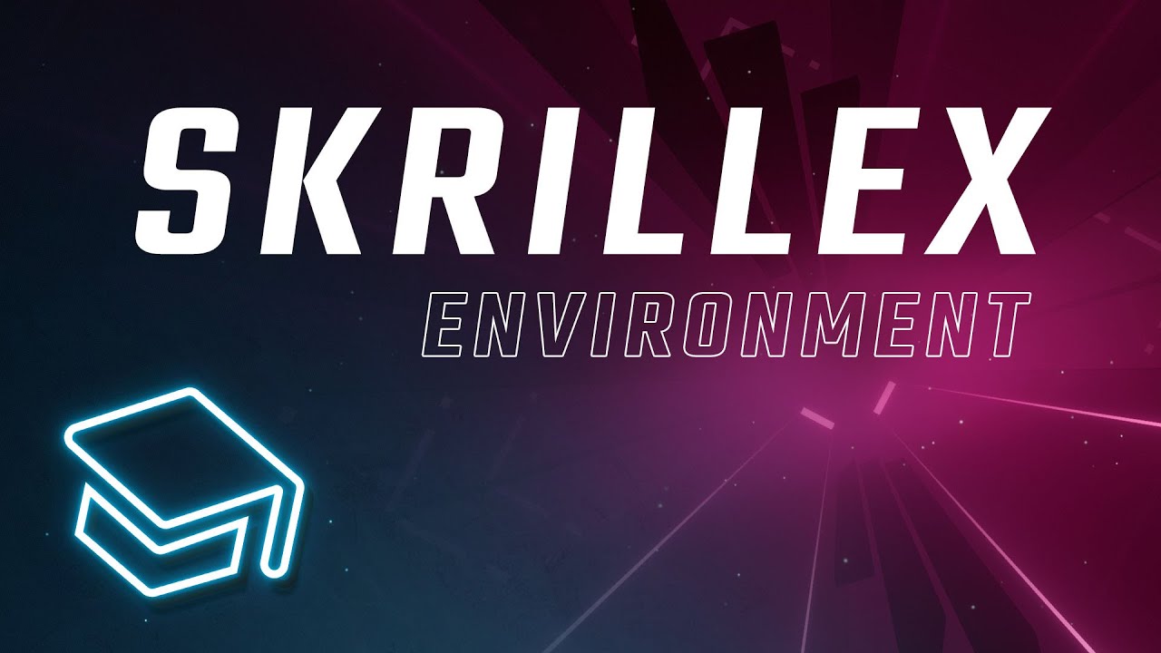 Skrillex Environment | Beat Saber Explained