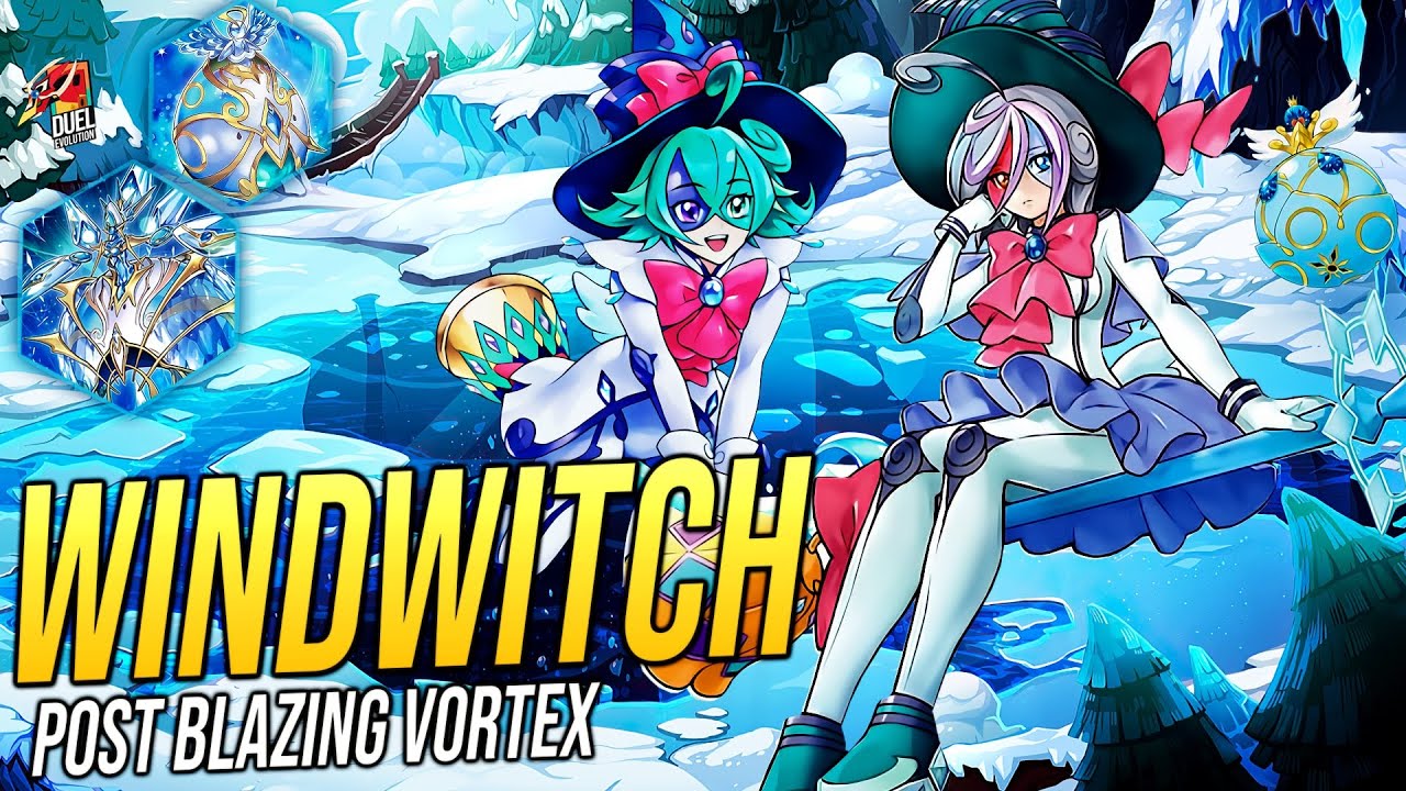 DECK Windwitch Post Blazing Vortex  [January 2021]