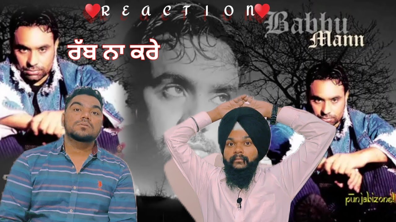 Rab Na Kare - Babbu Mann (full song). Reaction | Brother's Reaction | Frutv |
