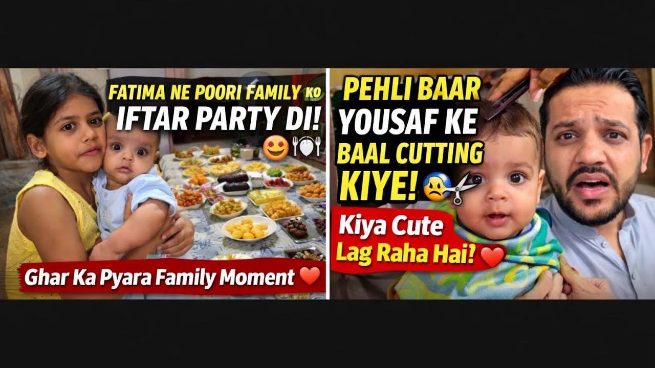 Fatima na poori family ko Iftar party di,penl baat yousaf ke Baal cutting kiye,daily vlog