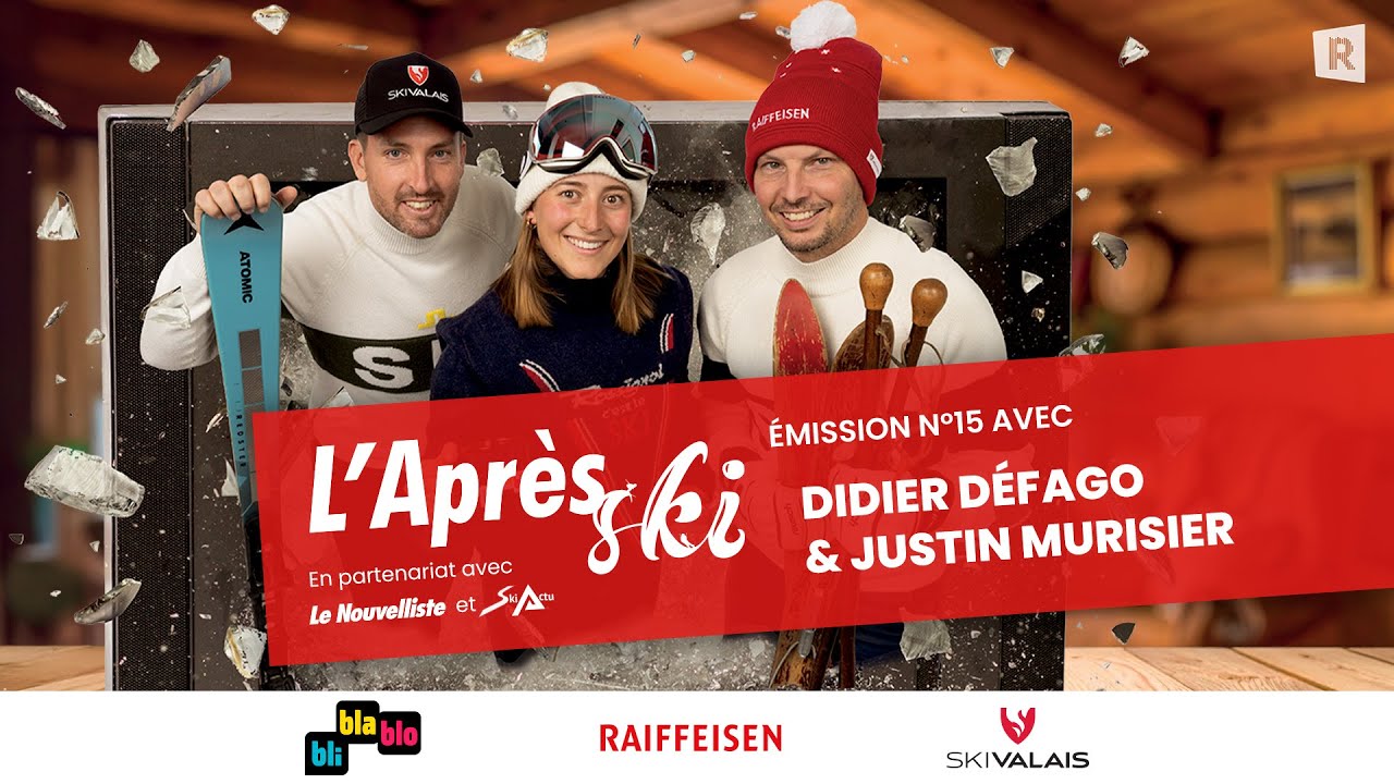 L'Après-Ski - Épisode 15 avec Didier Défago et Justin Murisier