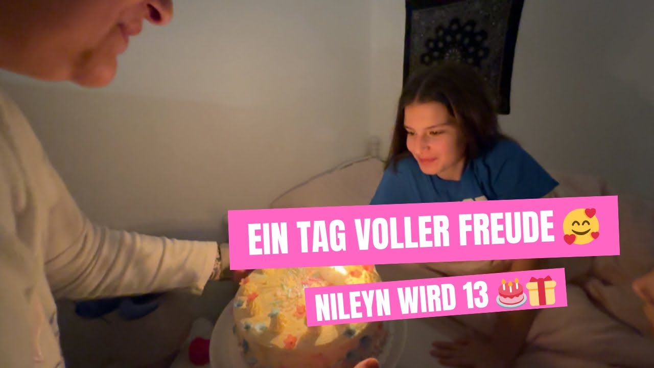 Nileyn‘s 13. Geburtstag 🎂 | Geburtstag unvergesslich gemacht |  Geburtstagsüberraschung | Vlog