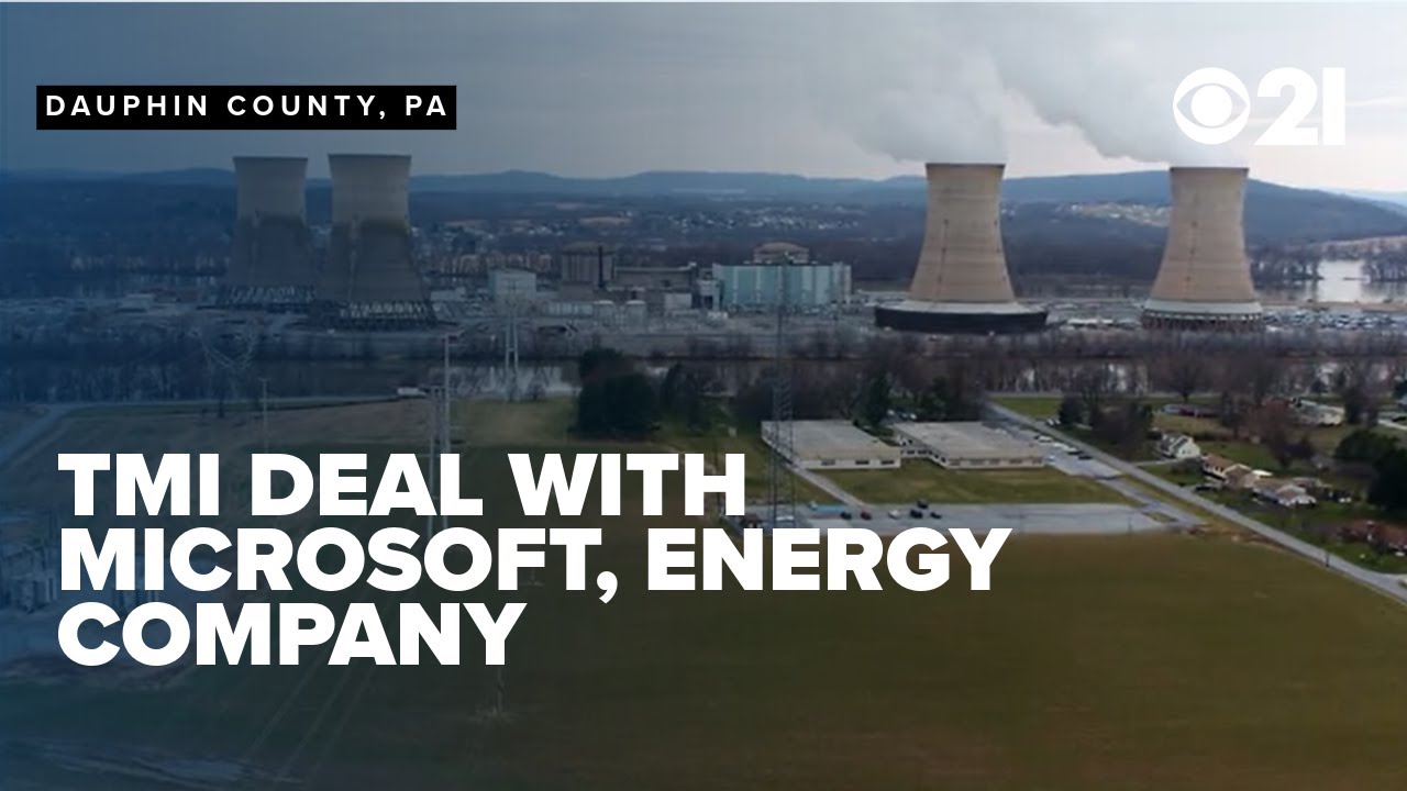 Three Mile Island Unit 1 to restart following 20-year agreement between Microsoft, energy company