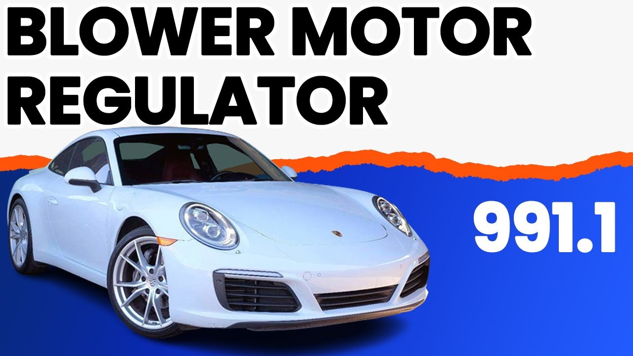 Porsche 991.1 Carrera Blower Motor Regulator Replacement (2012 - 2016)