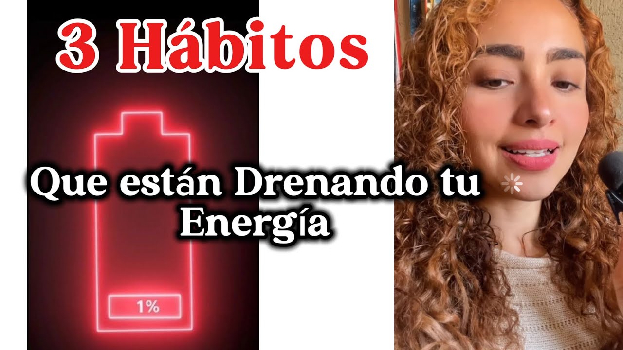 3 cosas que están drenando tu energía sin que te des cuenta 😱 