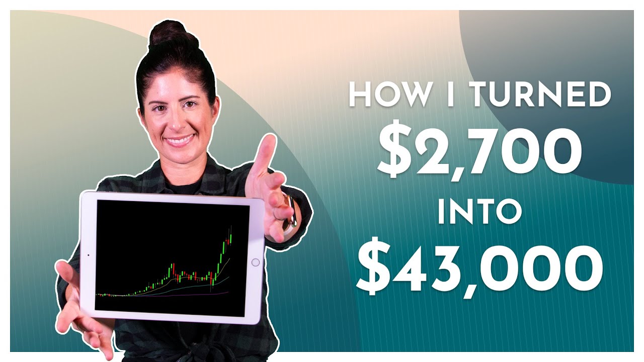 How I turned $2700 Into Over $43,000 With This One Stock