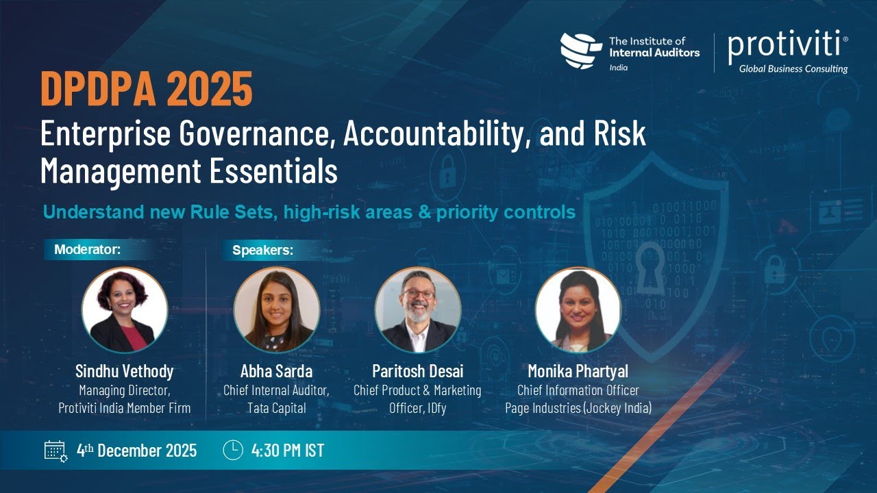 DPDPA 2025: Governance, Accountability & Risk Management Essentials | Protiviti IIA Webinar Replay