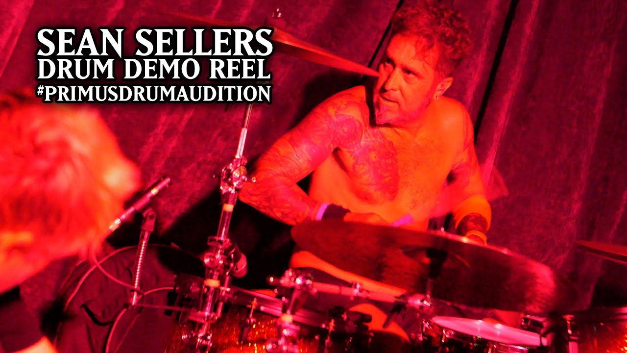 Sean Sellers- Drumming Demo Reel - #PrimusDrumAudition
