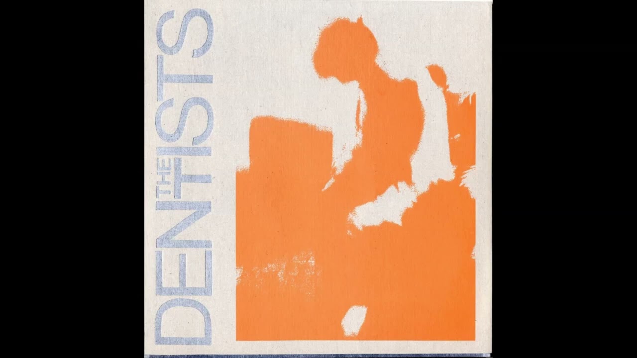 The Dentists - We Thought We'd Got To Heaven (1991)