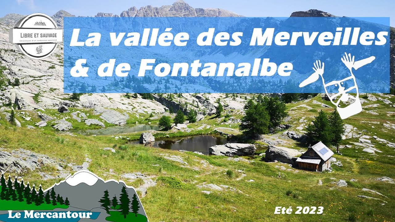 La Vallée des Merveilles &  de Fontanalbe