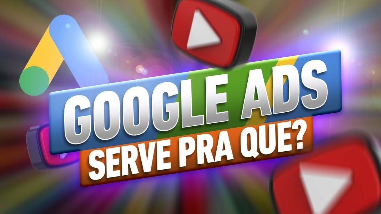 O QUE É O GOOGLE ADS E PARA QUE SERVE? PORQUE VINCULAR MEU CANAL?
