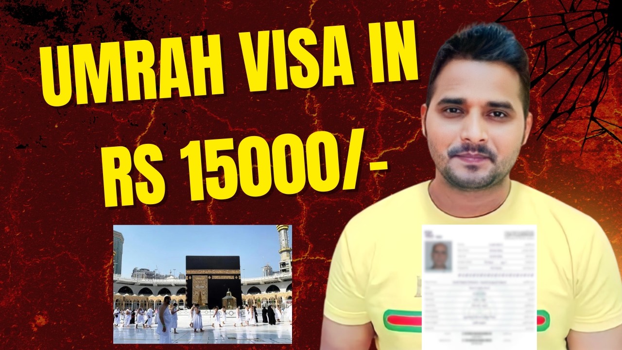 Umrah Visa in Rs 15000/- Explained The Detail |