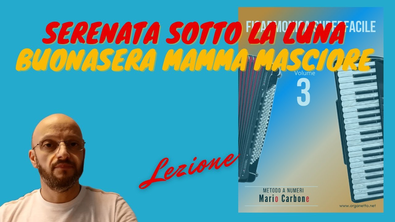 Fisarmonica - Lezione - SERENATA SOTTO LA LUNA - BUONASERA MAMMA MASCIORE - Fisarmonica  Superfacile