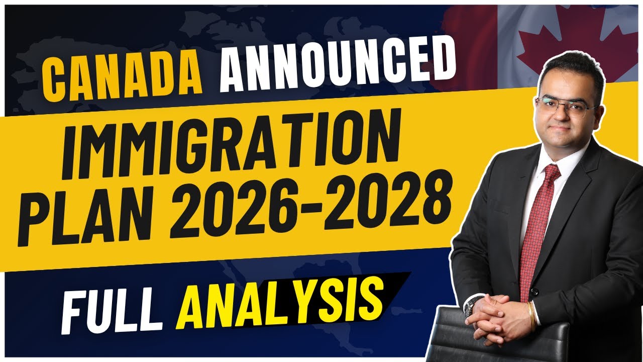 CANADA Immigration 2026-2028 Levels Plan Full Analysis - Immigration News Latest IRCC Updates, Vlogs