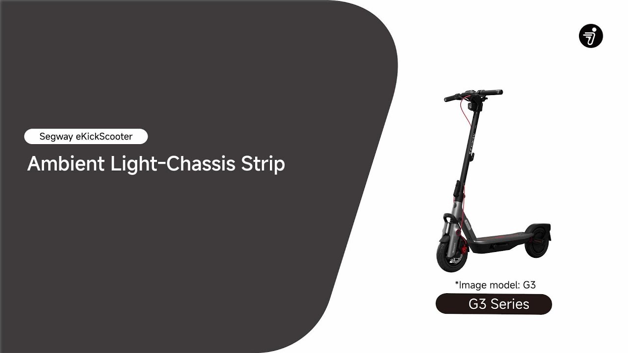 KickScooter MAX G3 Series -Ambient Light-Chassis Strip 氛围灯-底盘长条