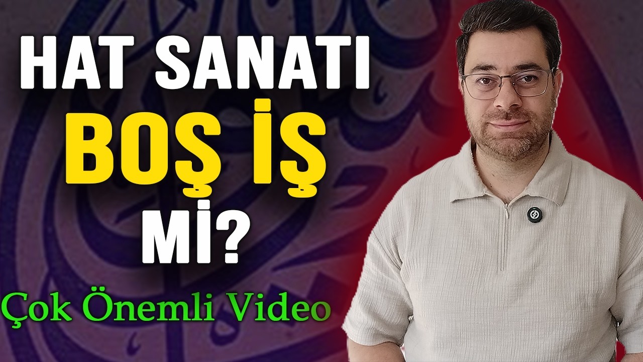 Hat Sanatı Boş İş Mi? Hattat İslam Kaya