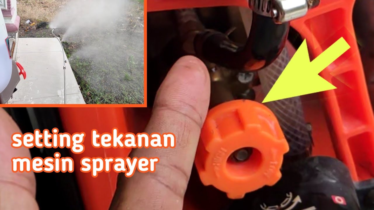 Cara setting tekanan mesin sprayer