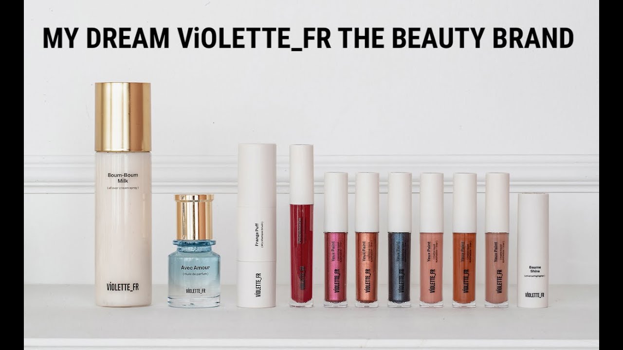 MY DREAM, VIOLETTE_FR THE BEAUTY BRAND !