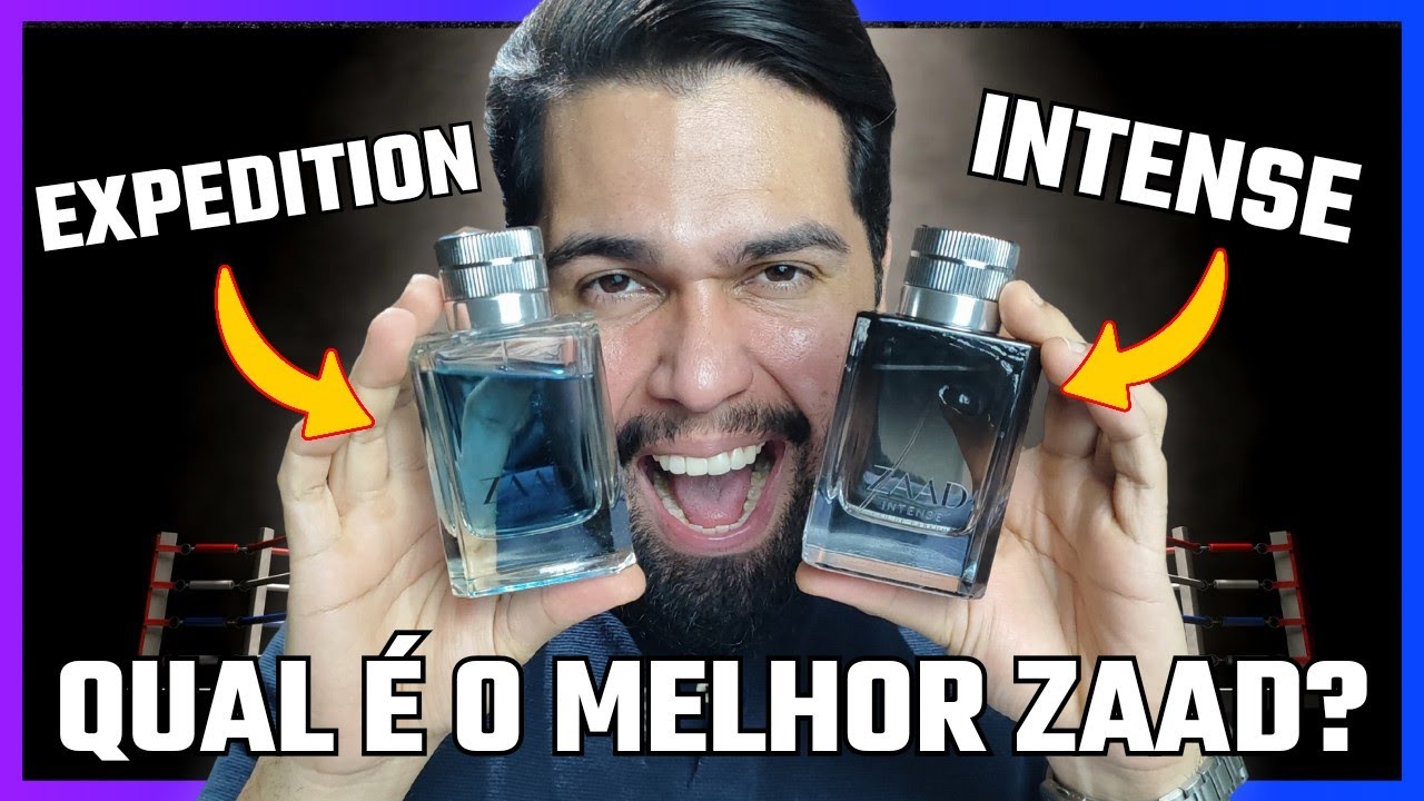 ZAAD INTENSE VS ZAAD EXPEDITION - RESENHA COMPARATIVA