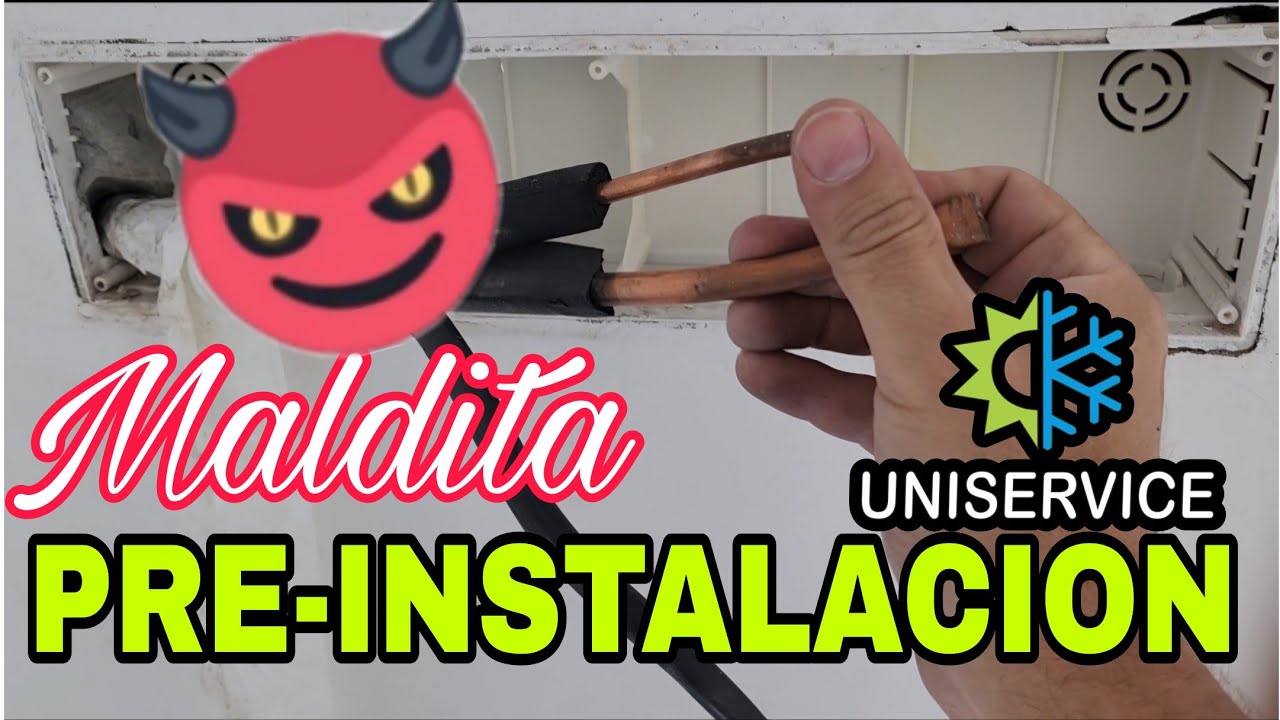 PRE-INSTALACION INSTALACION AIRE ACONDICIONADO SPLIT