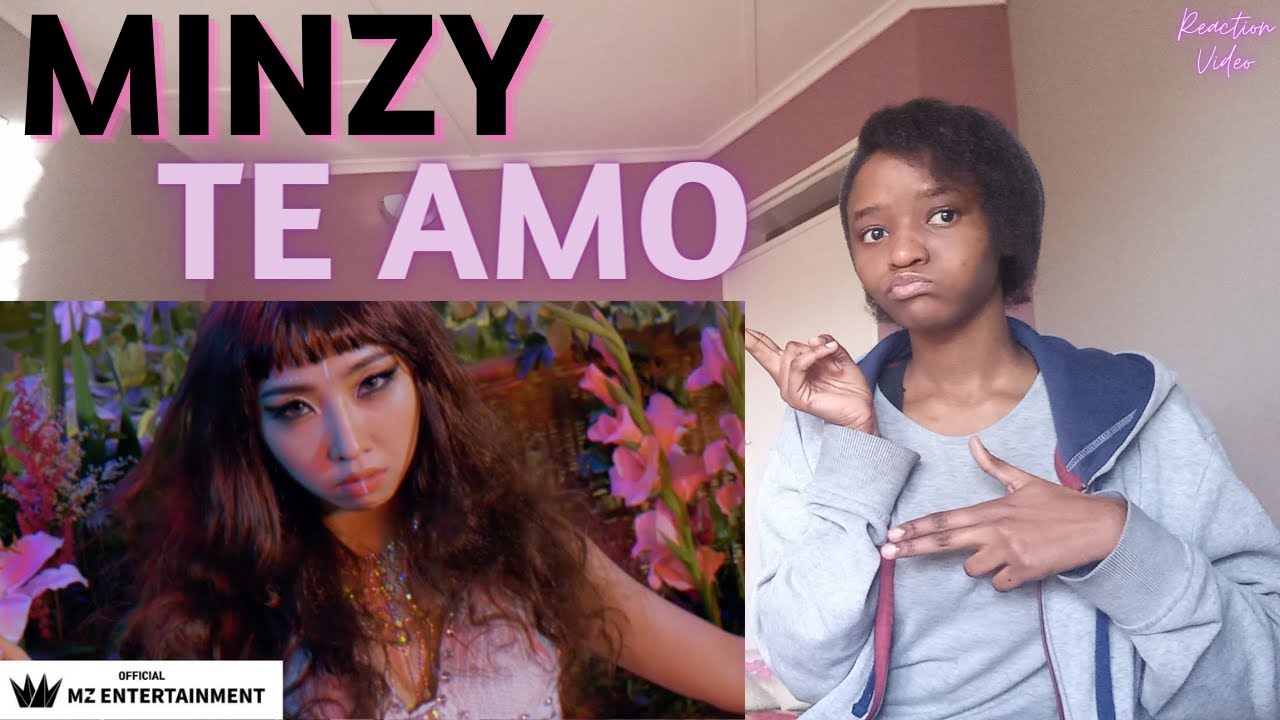 Minzy - Te amo (Reaction Video)