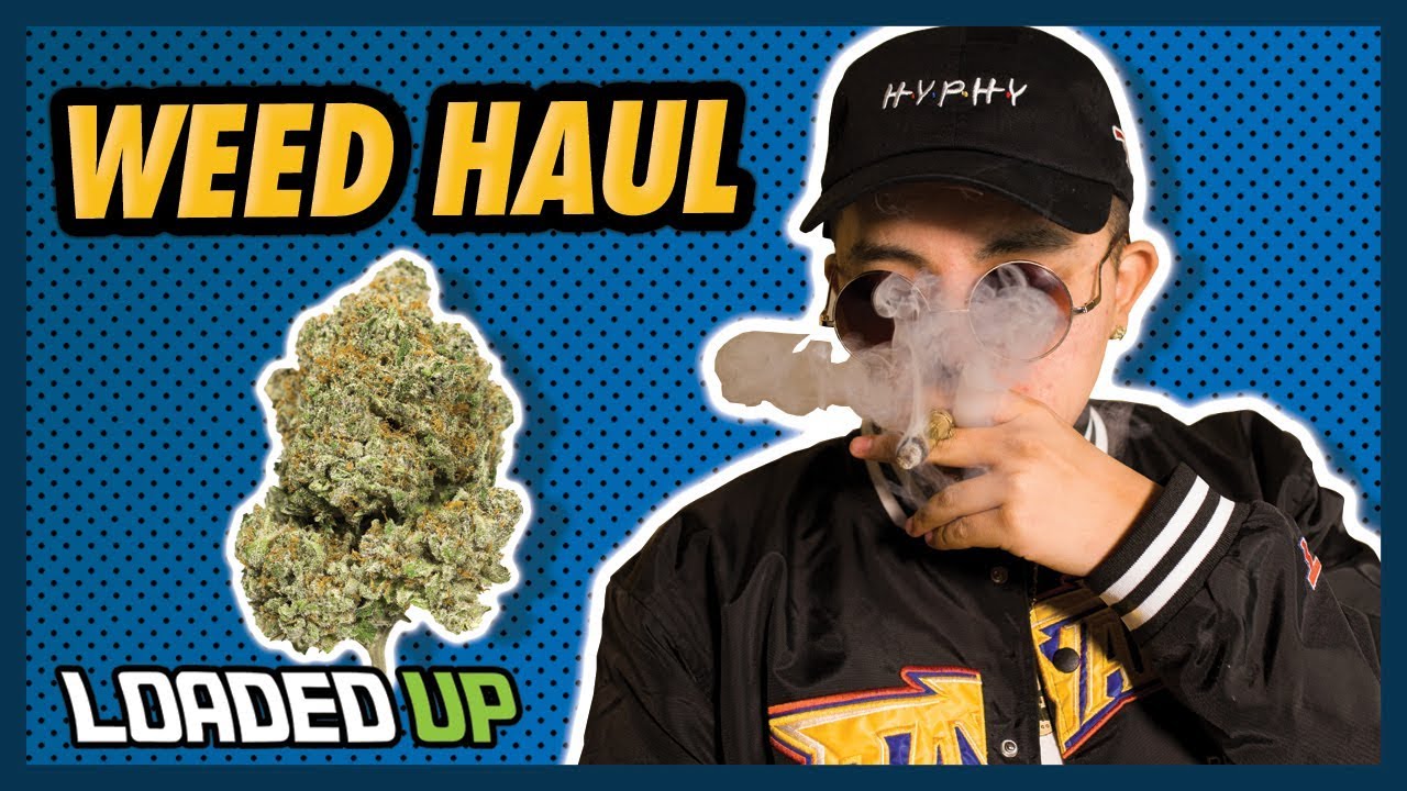 Huge Weed Haul | Loaded Up