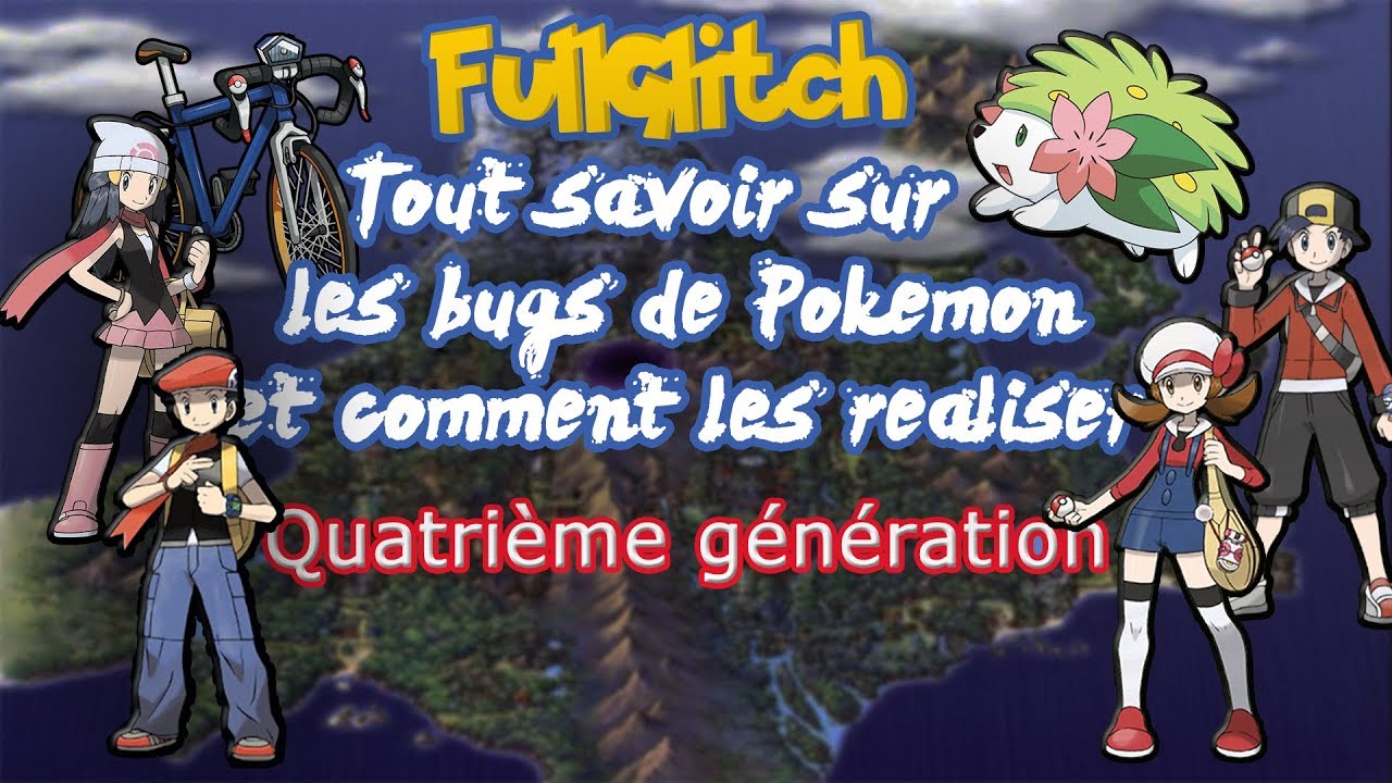 [FullGlitch] Tout savoir sur les bugs de Pokemon et comment les réaliser - Quatrième Génération
