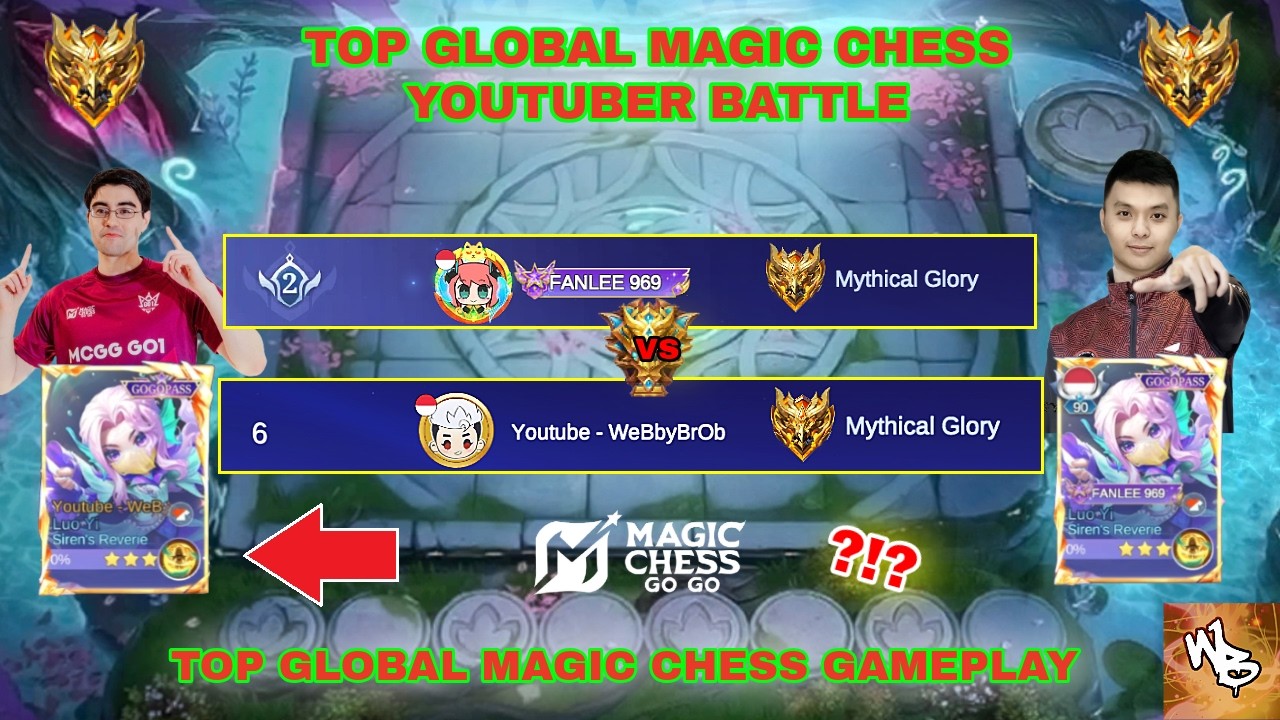 FAN LEE VRS WEBBYBROB - TOP GLOBAL YOUTUBER BATTLE - BEST MAGIC CHESS SYNERGY - MAGIC CHESS GO GO
