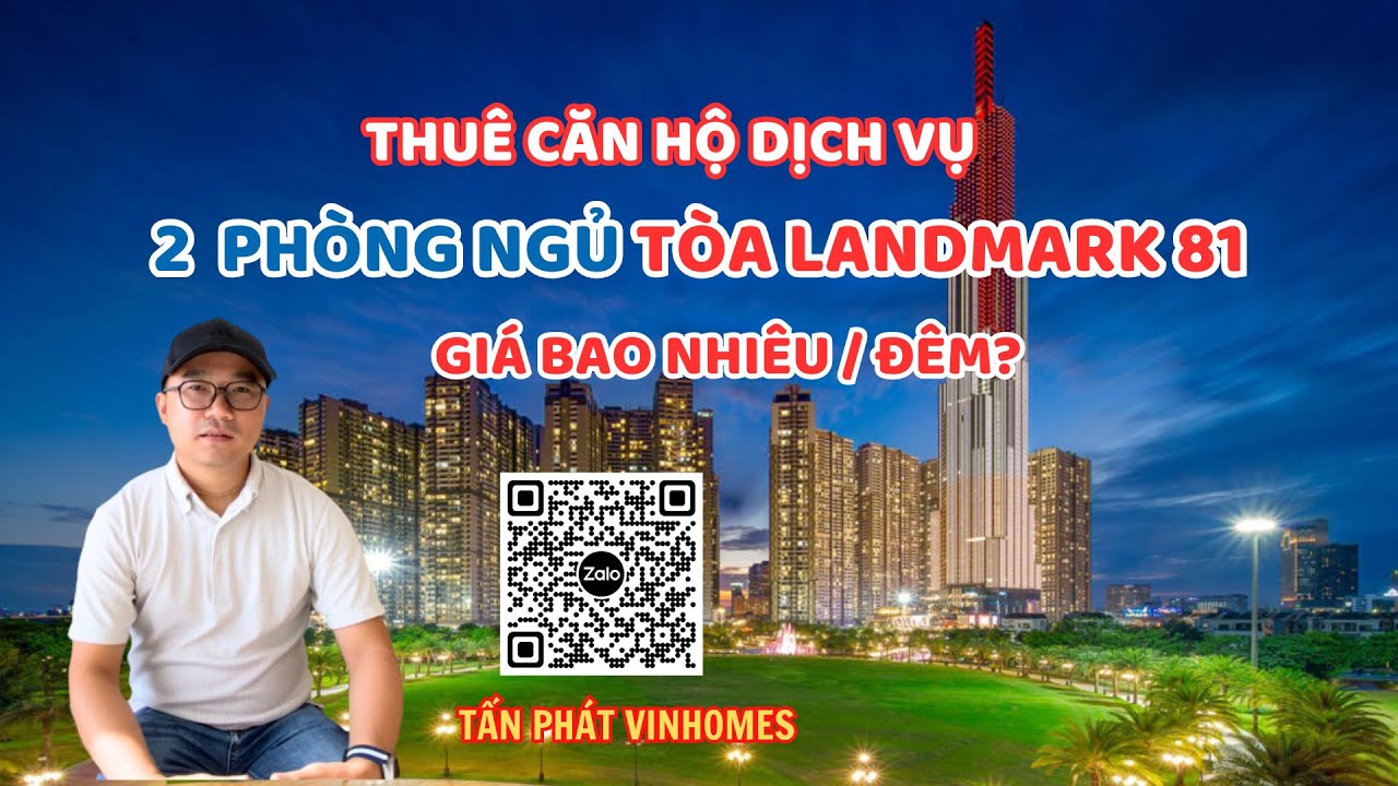 |2| THU&Ecirc; CĂN HỘ DỊCH VỤ TO&Agrave; LANDMARK 81 - 2 PH&Ograve;NG NGỦ GI&Aacute; BAO NHI&Ecirc;U? || TẤN PH&Aacute;T VINHOMES