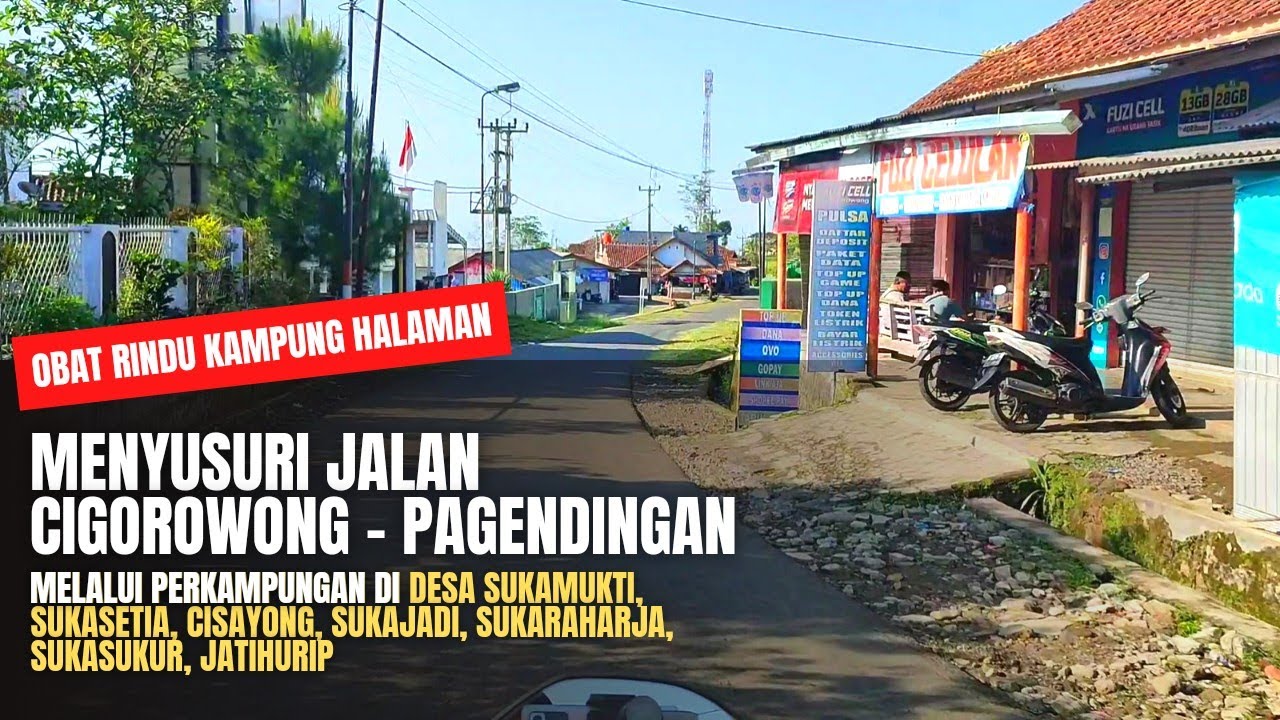 Menyusuri Jalan Cigorowong - Cisayong - Pagendingan (Obat Rindu Untuk Para Perantau)