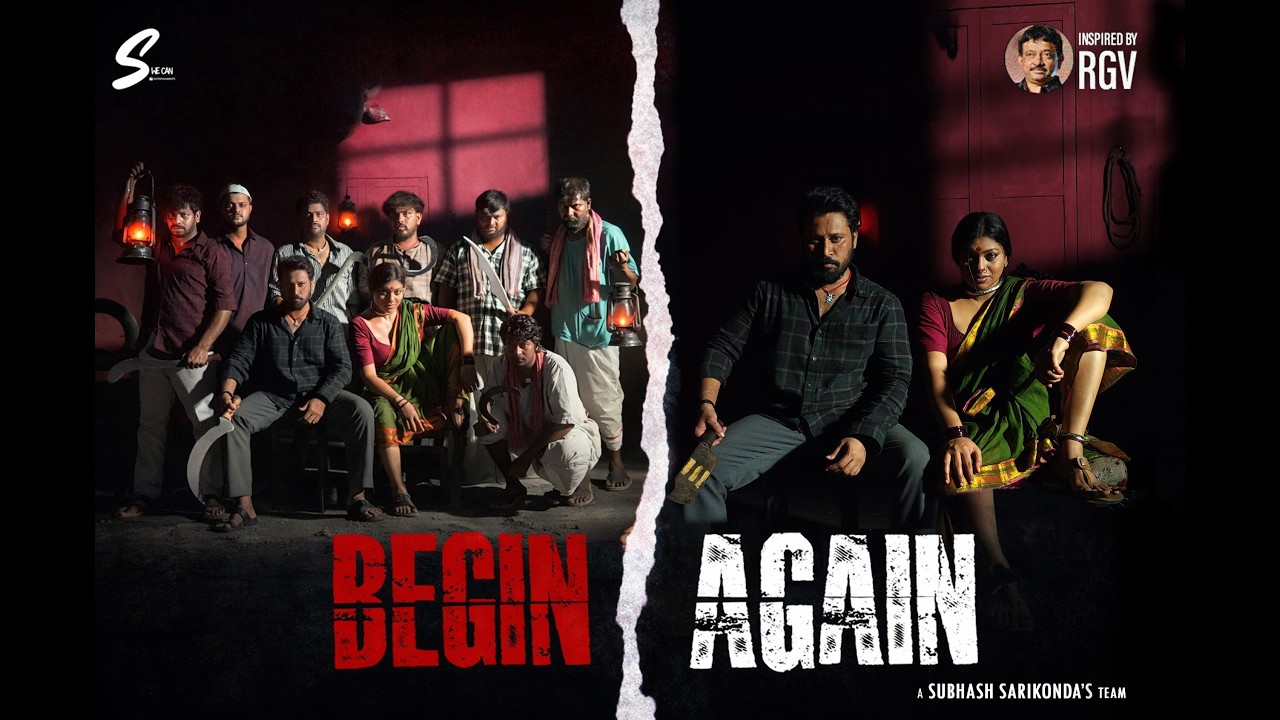 Begin Again | A Film Shot in 6 Hours | Subhash Sarikonda