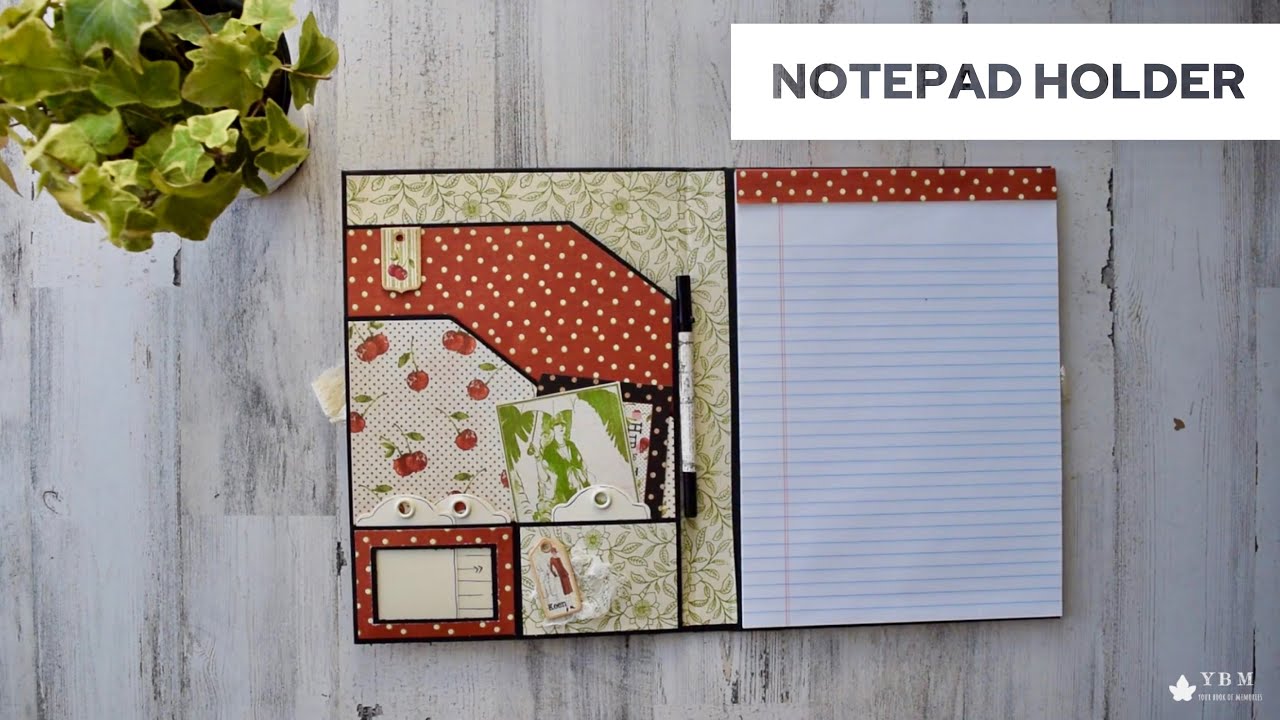 Graphic 45 | XL Notepad Holder | Tutorial Trailer & Share