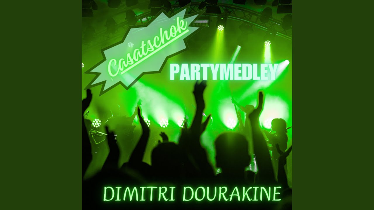 Medley: Casatschok/Hava Naguila/Da Da Njet Njet/Mazeltov/Kalinka