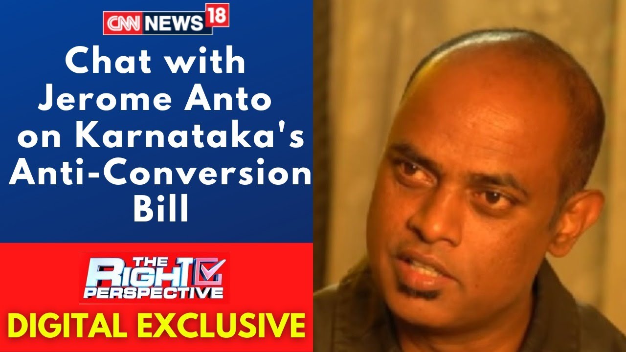 Anti Conversion Law India | Jerome Anto On Karnataka's Anti-Conversion Bill | CNN News18 Live
