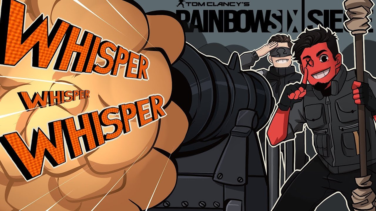 ALL HAIL THE WHISPER CANNON! | Rainbow Six: Siege (w/ Ohmwrecker) R6 Operation Chimera