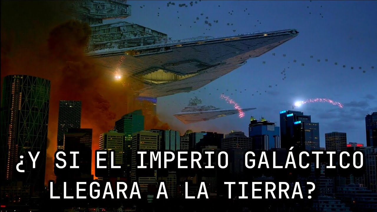 IMPERIO GALÁCTICO VS LA TIERRA: ¿El imperio galáctico podría conquistar LA TIERRA?