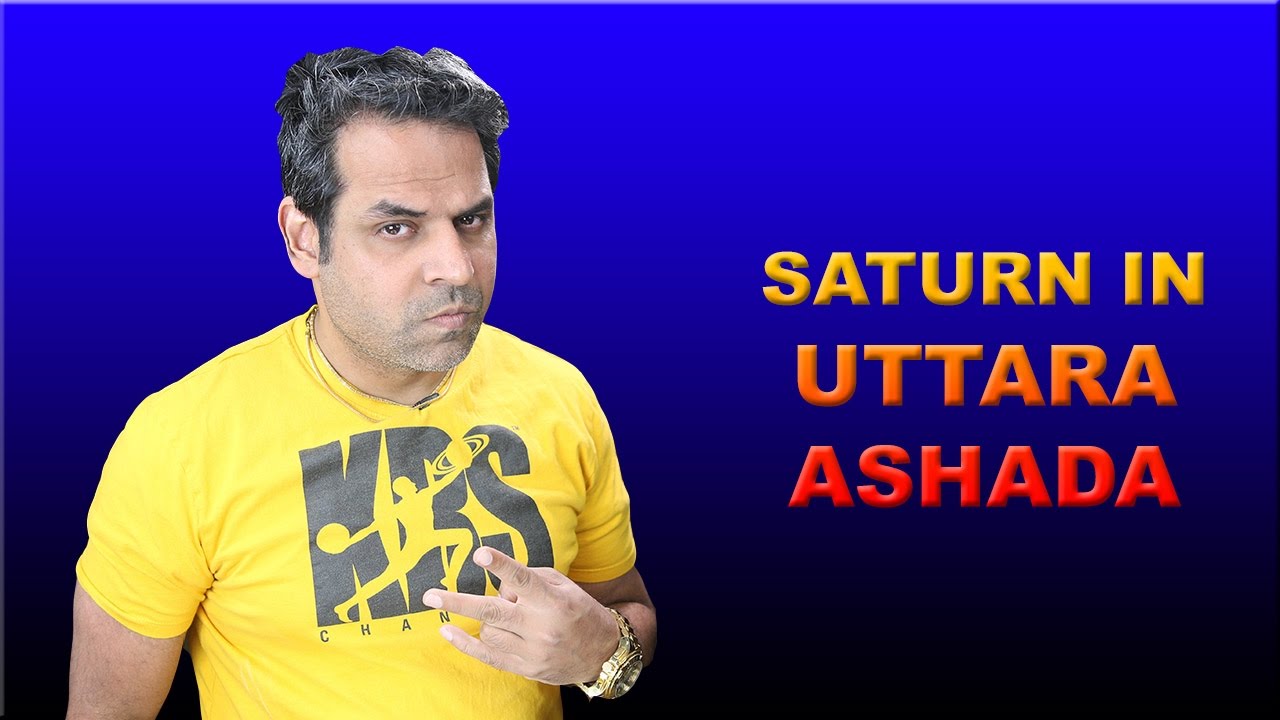 Saturn in Uttara Ashada Naksahtra in Vedic Astrology