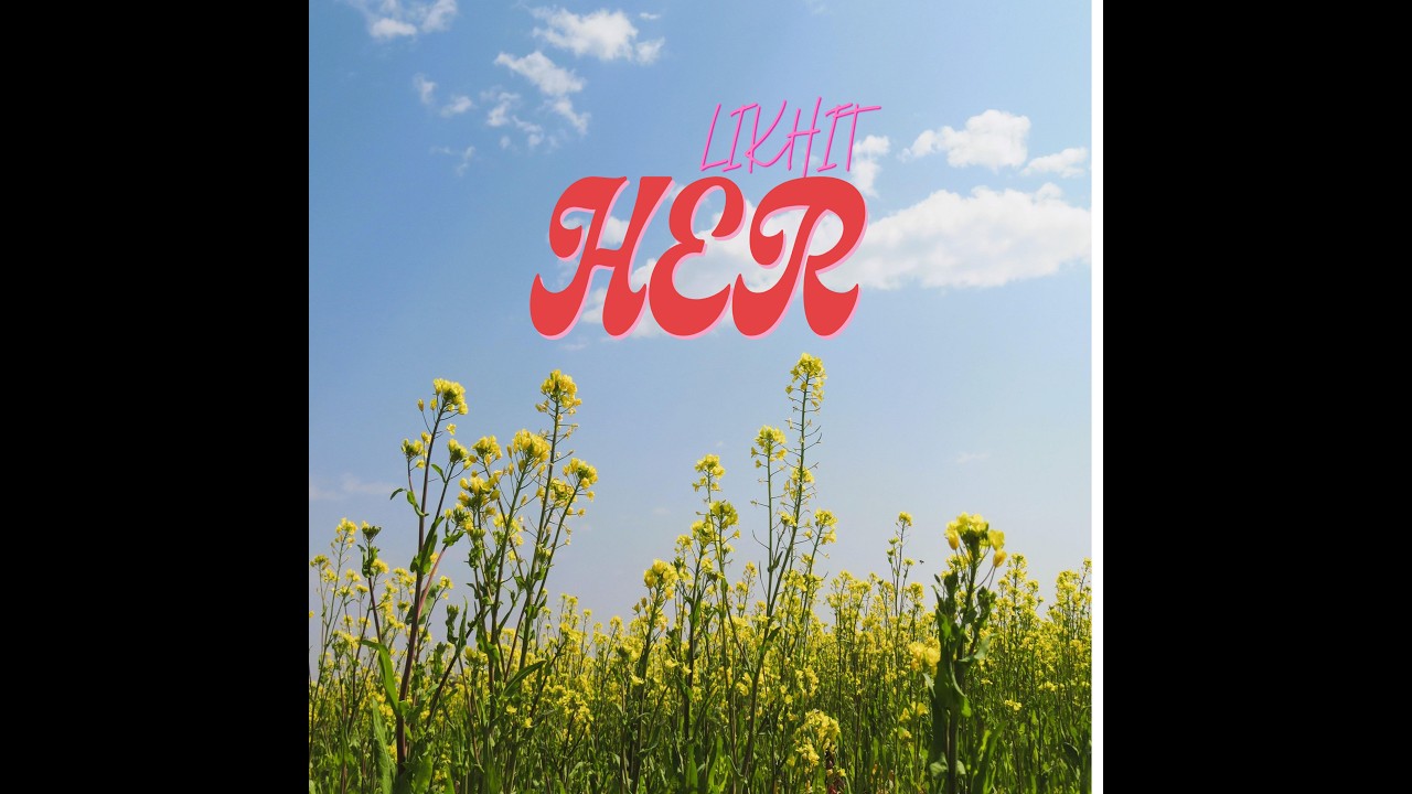 LIKHIT -- HER / PROD.BY@akabeats786/ LYRICAL VIDEO