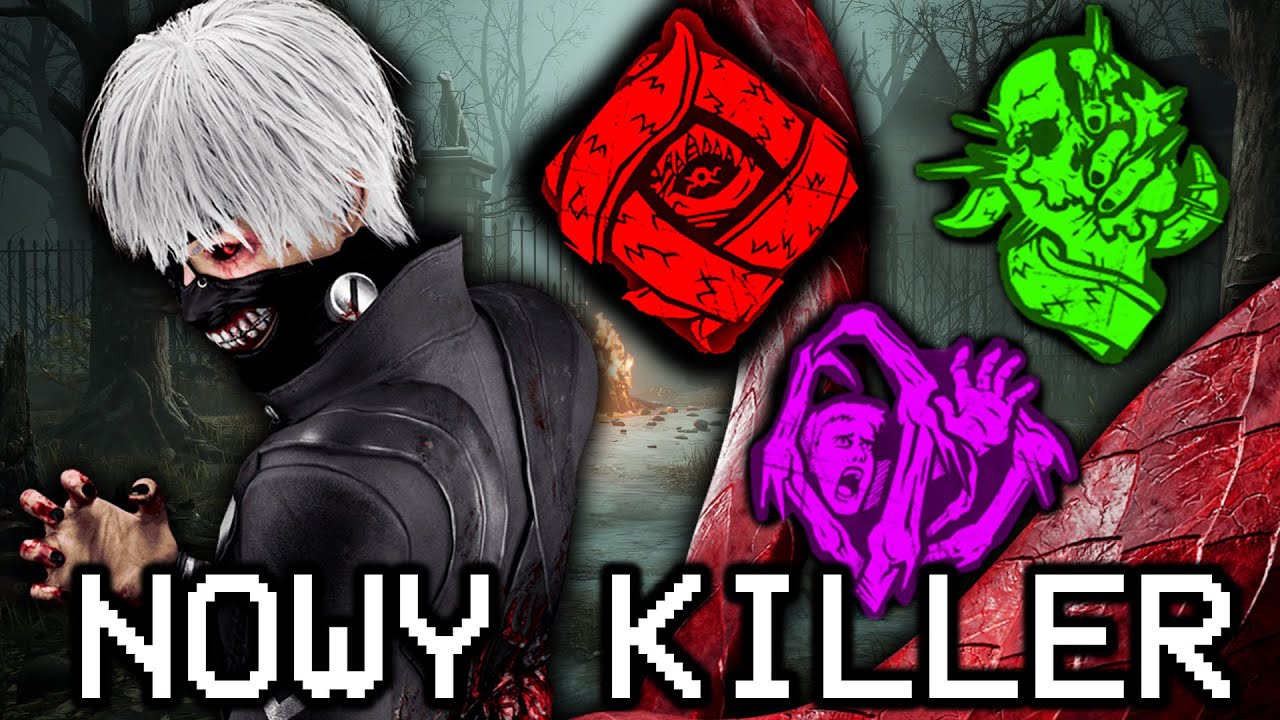 DEAD BY DAYLIGHT GHOUL - KEN KANEKI - NOWY KILLER