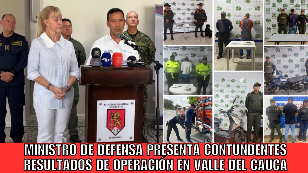 Ministro de Defensa presenta contundentes resultados de operación en Valle del Cauca
