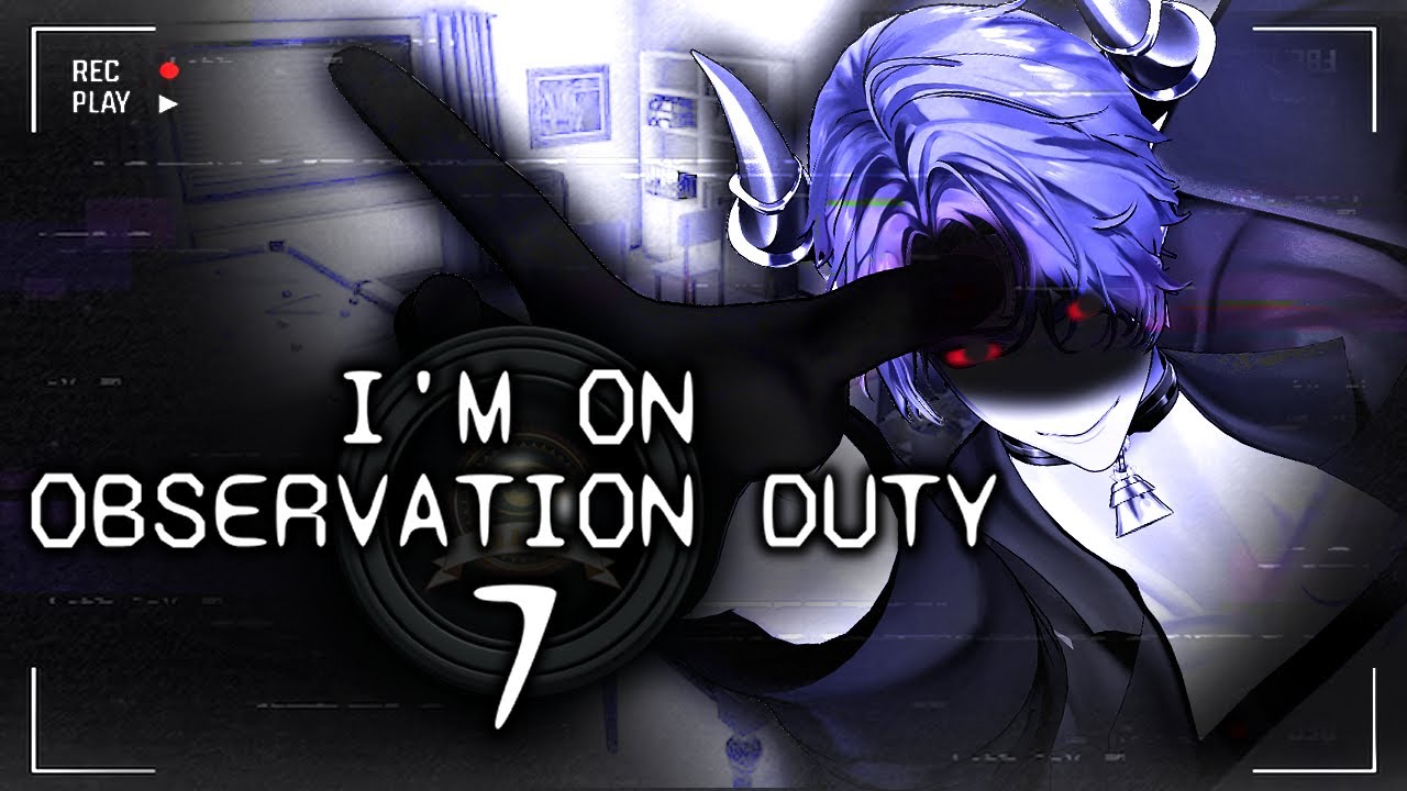 FIND THE ANOMALIES...【I'm on Observation Duty 7】