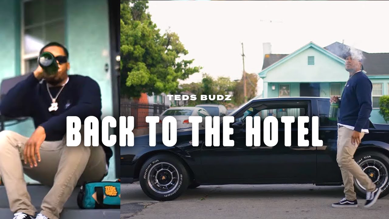 Teds Budz - Back to the Hotel (Official Video)