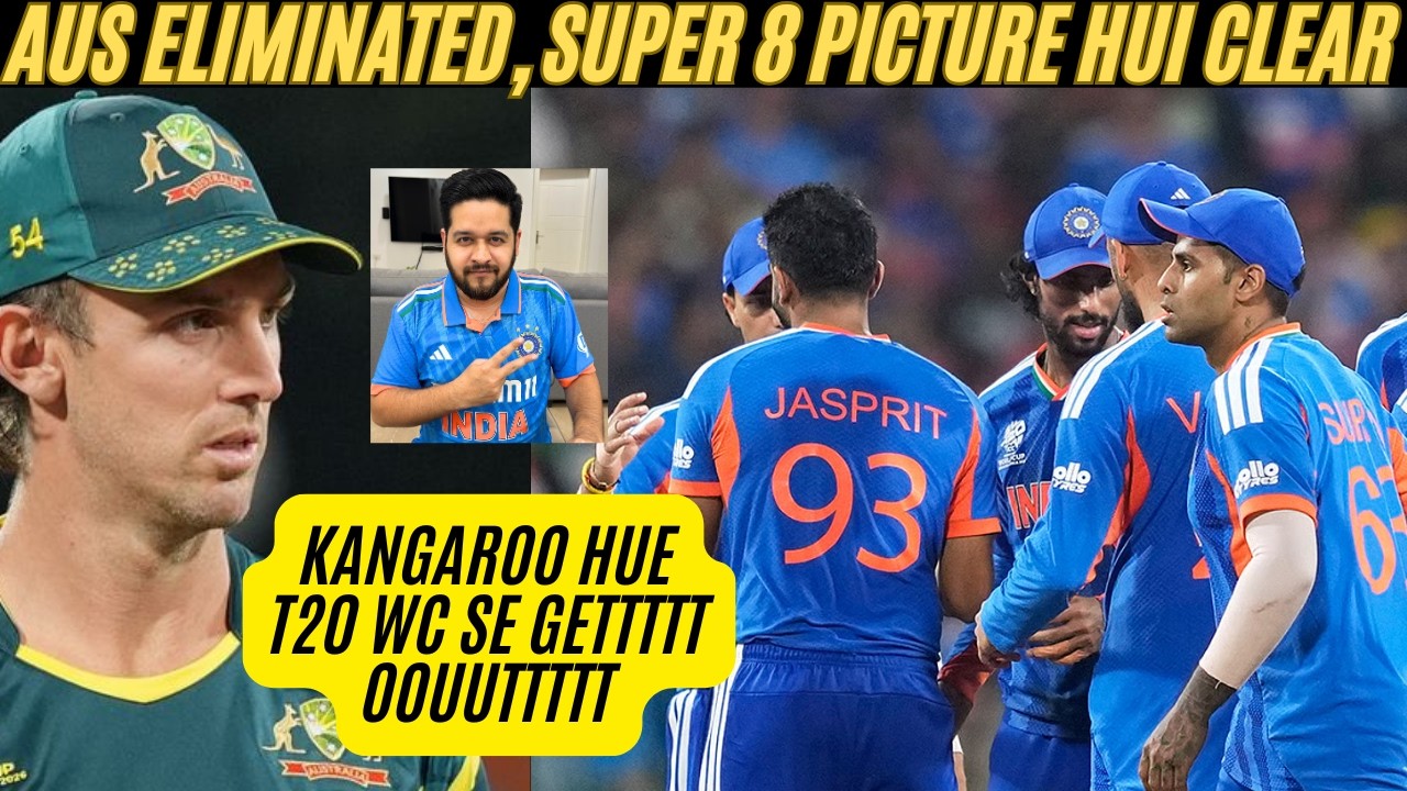 🔴 IND ON TOP AT T20 WC, SUPER 8 PICTURE HUI CLEAR, AUSTRALIA ELIMINATED